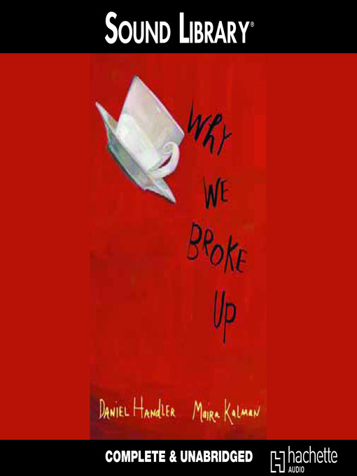 Title details for Why We Broke Up by Daniel Handler - Available